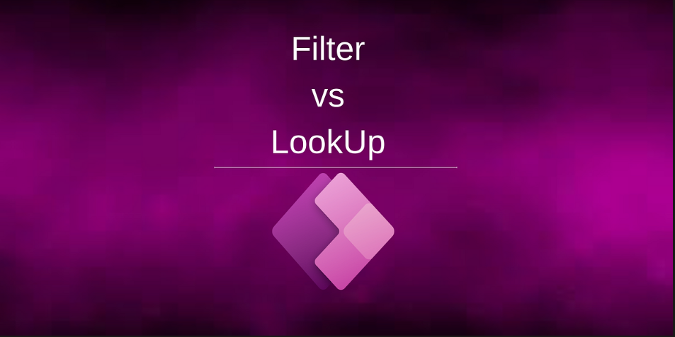 Understanding Lookup() vs Filter() in Power Apps